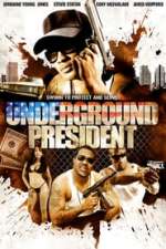 Underground President