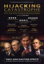 Hijacking Catastrophe: 9/11, Fear & the Selling of American Empire