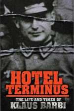 HÙtel Terminus: The Life and Times of Klaus Barbie