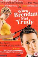When Brendan Met Trudy