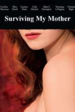 Surviving My Mother