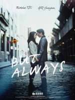 But Always