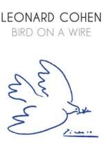 Leonard Cohen: Bird on a Wire