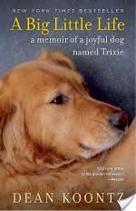 A Big Little Life: A Memoir of a Joyful Dog