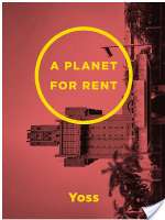 A Planet For Rent