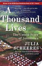 A Thousand Lives: The Untold Story of Hope, Deception, and Survival at Jonestown