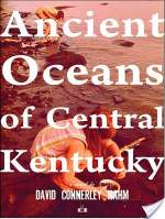 Ancient Oceans Of Central Kentucky