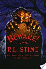 Beware!: R.L. Stine Picks His Favorite Scary Stories