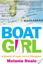 Boat Girl: A Memoir of Youth, Love & Fiberglass
