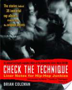 Check The Technique: More Liner Notes For Hip-Hop Junkies