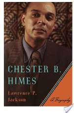 Chester B. Himes: A Biography