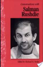 Conversations with Salman Rushdie