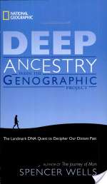 Deep Ancestry: Inside the Genographic Project