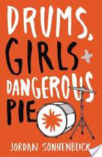 Drums, Girls & Dangerous Pie