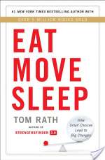 Eat Move Sleep: How Small Choices Lead to Big Changes