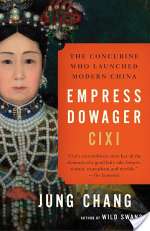 Empress Dowager Cixi: The Concubine Who Launched Modern China