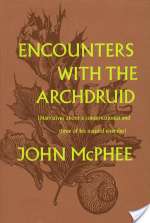 Encounters with the Archdruid