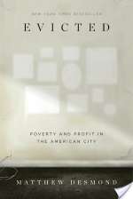 Evicted: Poverty and Profit in the American City