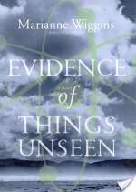 Evidence of Things Unseen