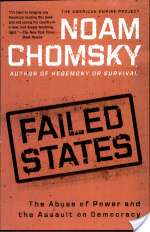 Failed States: The Abuse of Power and the Assault on Democracy
