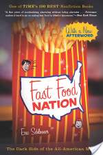 Fast Food Nation: The Dark Side of the All-American Meal