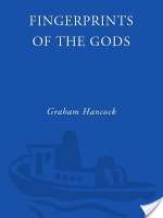 Fingerprints of the Gods: The Evidence of Earth's Lost Civilization