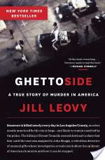 Ghettoside: A True Story of Murder in America