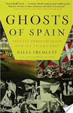 Ghosts of Spain: Travels Through Spain and Its Silent Past