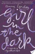 Girl In The Dark: A Memoir