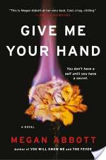 Give Me Your Hand: A Novel