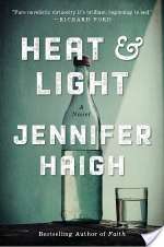 Heat And Light: A Novel