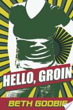 Hello, Groin