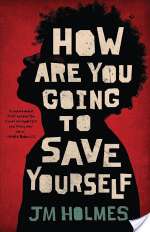 How Are You Going To Save Yourself