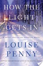 How The Light Gets In: A Chief Inspector Gamache Novel
