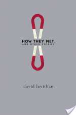 How They Met, and Other Stories