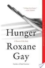 Hunger: A Memoir Of