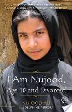 I Am Nujood, Age 10 and Divorced