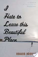I Hate To Leave This Beautiful Place