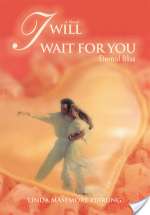 I Will Wait for You: Eternal Bliss