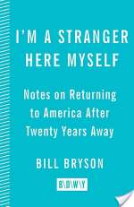 I'm a Stranger Here Myself: Notes on Returning to America After Twenty Years Away