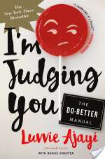 I'm Judging You: The Do-Better Manual