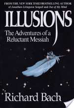 Illusions: The Adventures of a Reluctant Messiah