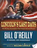 Killing Lincoln: The Shocking Assassination that Changed America Forever
