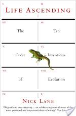 Life Ascending: The Ten Great Inventions of Evolution