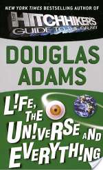 Life, the Universe and Everything