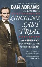 LINCOLN'S LAST TRIAL