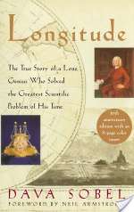 Longitude: The True Story of a Lone Genius Who Solved the Greatest Scientific Problem of His Time