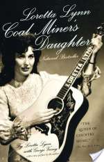 Loretta Lynn: Coal Miner's Daughter