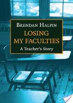 Losing My Faculties: A Teacher's Story