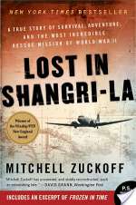 Lost in Shangri-La: A True Story of Survival, Adventure, and the Most Incredible Rescue Mission of World War II